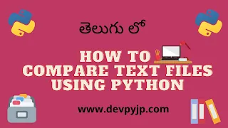 How to compare files using Python in Telugu Python Projects in Telugu