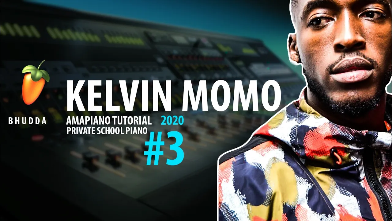 Kelvin Momo (Amapiano FL Studio Tutorial)