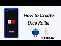 How to Create Dice Roller in Android Studio Dice Roller Codekv Kushvyas