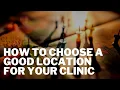 How to Choose a Good Location for Your Physical Therapy Chiropractic or Massage Clinic