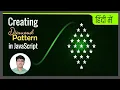 Creating Diamond Pattern in JavaScript Star pattern in Js