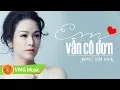Lagu Em Vẫn Cô Đơn - NHẬT KIM ANH | Official Lyrics Video | Nhạc Trữ Tình 👍 2018