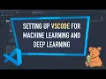 Setting Up VSCode A Great Editor For Machine Learning And Deep Learning
