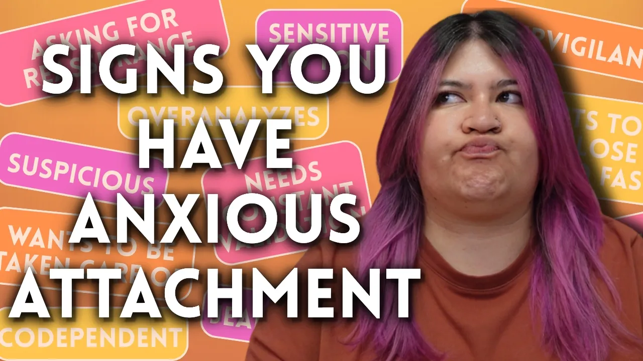 Do You Have Anxious Attachment? | Therapist Reviews Signs You Might Miss