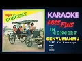 Download Lagu KOES PLUS [KARAOKE] - SENYUMANMU (ALBUM IN CONCERT - 1976)