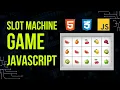 How to Build Slot Machine HTML CSS Javascript Game JS