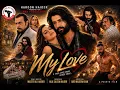 MY LOVE PASHTO MOVIE 2026 ADIL ALI HAIDER JAHANGIR JANI BISMA CHOHAN SEHAR KHAN