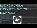 Making A Clock With Kivy For Beginners