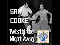 Twistin' the Night Away