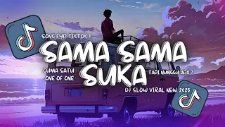 dj sama sama suka tapi nunggu apa full song viral tiktok terbaru dj miko oi 
