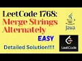 LeetCode 1768 Merge Strings Alternately EASY JAVA Detailed Solution