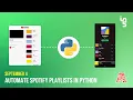 Automate Spotify Playlists In Python