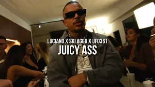 LUCIANO feat SKI AGGU UFO361 - JUICY ASS prod by Skillbert