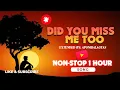 Download Lagu Do you miss me too (Lyrics) Non-stop 1hour