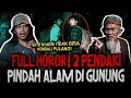 Lagu FIX INI SEREM! PINDAH ALAM?? SAYA NYARIS ENGGA BISA KEMBALI PULANG DARI GUNUNG INI 