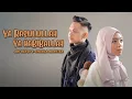 Lagu YA RASULULLAH YA HABIBALLAH.. [ ABI RAFDI \u0026 SHARLA MARTIZA ]