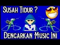 Download Lagu Susah Tidur ? Dengarkan Music ini | Enak Sepanjang Masa Edisi Kuota Internet Terakhir || UPD124