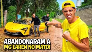 ABANDONARAM MINHA MCLAREN NO MEIO DO MATO 
