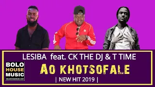 lesiba ao khotsofale ft ck the dj and t time original 