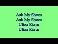 Download Lagu Uliza kiatu with lyrics