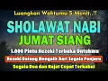 Download Lagu PUTAR PAGI INI‼️ Sholawat Jibril Pengabul Hajat \u0026 Pembuka Rezeki | Penghapus Dosa \u0026 Pemberi Syafaat