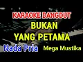Download Lagu BUKAN YANG PERTAMA - Karaoke Nada Pria [ Mega Mustika ]
