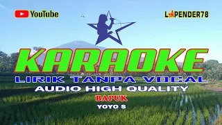 Download Bapuk 🎵 Yoyo S 🎤 Karaoke lapender78 MP3