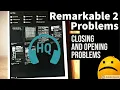 Remarkable 2 Problem closing and opening files -