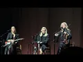 Not Ready To Make Nice (plus storytelling)  - The Chicks @ The Masonic San Francisco 10.29.26 