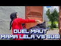Download Lagu MAMA LELA BALAS DENDAM KEPADA SUSI !!!