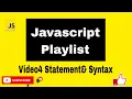 4 Javascript Playlist Statements Syntax