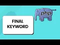 Final Keyword in PHP