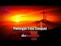 Download Lagu MWESIGYE YESU UGANDA Runyankole Rukiga Gospel HYMN LYRICS [ 2015 NEW ]