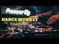Dj Dance Monkey Tones And I | Dj Slow Terbaru 2020