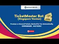 Ticketmaster Bot - Singapore Version Capture Premium Tickets with Seat Map View Table