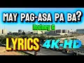 May Pag-asa Pa Ba? - Rodney G lyrics (Official Music Video) 4K-HD