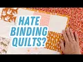 Let s Cheat and Finish the Binding an Easy Way