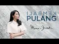 Download Lagu Kembali Pulang - Maria Shandi (Official Music Video)