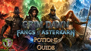 Potions Explained Grim Dawn Fangs of Asterkarn Mechanics