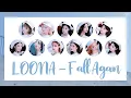 Download Lagu [THAISUB] LOONA (이달의 소녀) – Fall Again (기억해)