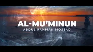 Download Al Mu'minun by Abdul Rahman Mossad MP3