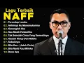 Download Lagu NAFF FULL ALBUM | POP NOSTALGIA 2000AN || Terendap Laraku || Akhirnya Ku Menemukanmu