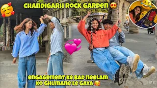 Engagement Ke baad Neelam ko Ghumane Le Gaya ￼🥰 | Chandigarh rock Garden 😍￼