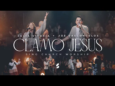 Download MP3 Joe Vasconcelos, Julia Vitória, SCW - Clamo Jesus (I Speak Jesus)