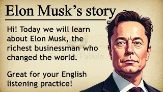 Elon Musk || 🔥 Learn English With Story Level 3 || Graded Reader🎧