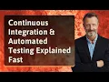 Continuous Integration Automated Testing Explained Fast
