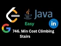 LeetCode 746 Min Cost Climbing Stairs Easy - JAVA