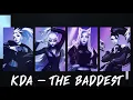 K/DA - THE BADDEST ft  GI DLE, Bea Miller, Wolftyla