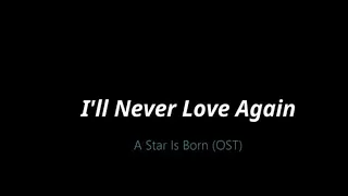 Download I'll never love again( A Star Is Born OST) - INSTRUMENTAL MP3