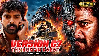 Version G7 - The Human Robot (ভার্সন জি ৭-দ্য হিউম্যান রোবট) | Full Movie | Mohon C, Aishwarya Laxmi